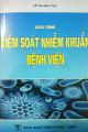 TÀI LIỆU THAM KHẢO VỀ KIỂM SOÁT NHIỄM KHUẨN BỆNH VIỆN